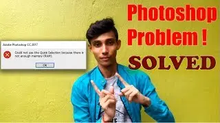 There is Not Enough Memory | Photoshop Error | An Integer Between 96 and 0 is Required