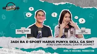 RENAGA TERPESONA SAMA KECANTIKAN BA E-SPORT SATU INI!! SWAN : PATOKKK!!!