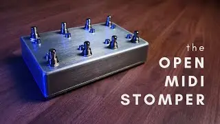 I Built an Arduino MIDI Foot Controller: the OpenMIDIStomper