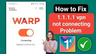 Fix 1111 vpn problem 2024 | 1111 vpn connection problem | 1.1.1.1 vpn not connecting | vpn 1111