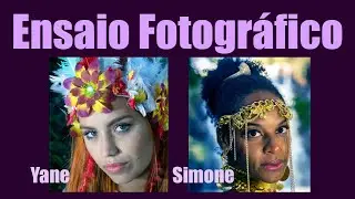 Ensaio Fotográfico: Modelos Yane e Simone