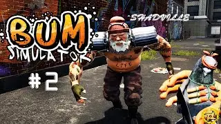 Обживаемся помаленьку ▬ Bum Simulator Прохождение игры #2