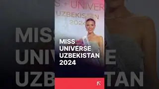 Miss Universe Uzbekistan 2024