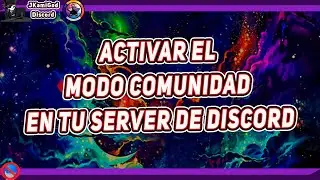 🟣 Activa el modo comunidad en tu server de 📱 Discord 📡 JKamiGod