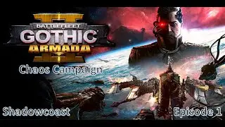 For the Dark Gods! Battlefleet Gothic Armada 2 Chaos Hard Campaign [Episode 1]