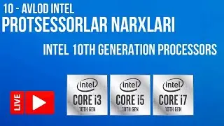 10 - AVLOD INTEL PROTSESSORLARI NARXLARI MOSKVA