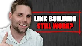 Link Building: Does It Still Work? (With Proof)