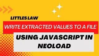 How to write extracted variable to a file using Javascript in Neoload