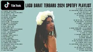 Lagu Barat Tiktok Viral 2024 - Lagu Barat Terbaru 2024 (Spotify, Tiktok, Joox, Resso)