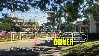 DESIGNATED DRIVER | BEVERLY PLACE GOLF CLUB