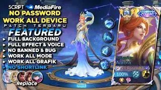 Script Skin Aurora Zodiac Revamp Aquarius No Password Mediafire | Full Effect Voice - Patch Terbaru