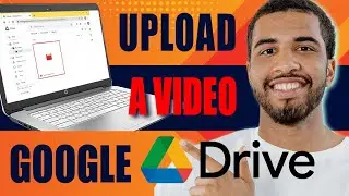 How to Upload a Video to Google Drive (2025)