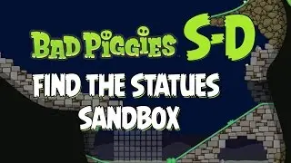 Bad Piggies Sandbox S-D Statues Walkthrough How to Get All 20 Stars