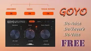 GOYO | FREE (De-Noise, De-Reverb, De-Voice) All in One Plugin