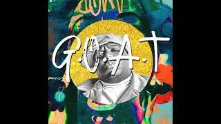 New Music. “G.O.A.T.” feat. 