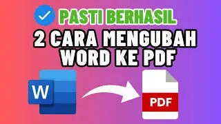 2 Cara Mengubah Word Ke PDF