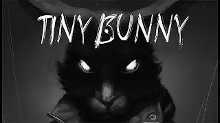 #8|НЕОЖИДАННЫЙ КОНЕЦ СЕРИИ В Tiny Bunny/ПРОХОЖДЕНИЕ Tiny Bunny