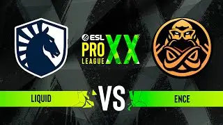 Liquid vs. ENCE - ESL Pro League Season 20 - Group D