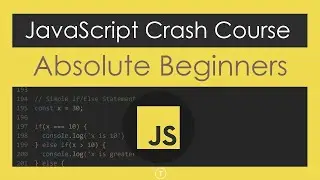 JavaScript Jumpstart: A Crash Course for Absolute Beginners