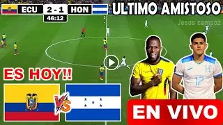 Ecuador vs. Honduras en vivo, donde ver, a que hora juega Ecuador vs Honduras Amistoso Internacional