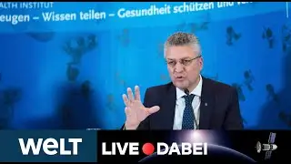 WELT LIVE DABEI: Corona - Briefing des Robert-Koch-Instituts zur aktuellen Covid-19-Lage