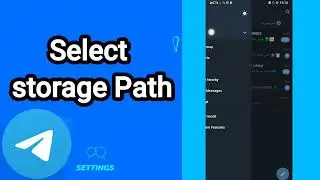 How to select storage path On Telegram