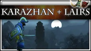 Old Gods - Karazhan and the Lairs [Raiding]