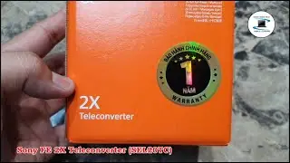 Sony FE 2X Teleconverter (SEL20TC) : unboxing.