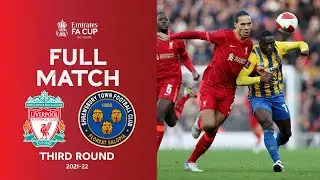 FULL MATCH  | Liverpool v Shrewsbury Town | Emirates FA Cup Third Round 2021-22