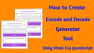 How to create Encode and Decode Generator Tool Only HTML CSS JavaScript @mobilewithcode