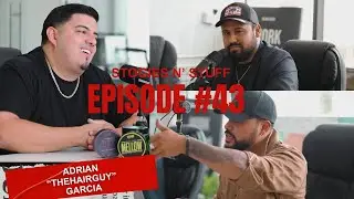 Cutting Through the Noise: Adrian 'The Barber' Garcia - Barbering & Business |Stogies N' Stuff Ep 43