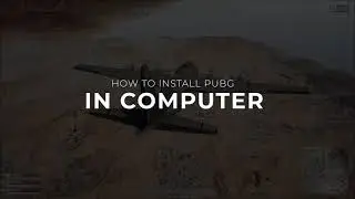 How To Install PUBG on PC | 2021 PUBG India Update