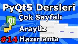 PyQt5 dersleri #14 Çok Sayfalı Arayüz Hazırlama