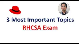 3 Important Topics for RHCSA Exam