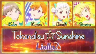 Tokonatsu☆Sunshine (常夏☆サンシャイン) - Liella! [FULL ENG/ROM LYRICS + COLOR CODED] | Love Live!