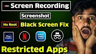 Screen Recording Black Screen Problem  Fix |Screen Record / Screenshot Restricted App | 2024