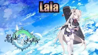 Laia (Skills & Voice Lines) - Epic Seven