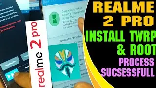 Realme 2 Pro: Install TWRP & Root, Custom Recovery For Magisk Manager, Bootloader Unlock, OTA Update