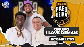 Pagodeira - I Love Demais (Crias da Pagodeira)