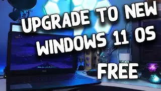 Upgrade Windows 10 LAPTOP to Windows 11 for FREE