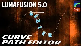 LumaFusion 5.0 Curve Path Editor, Text Along Path, Tutorial