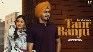 Taur Banju (Official Video) Gursharan | Showkidd | Ruby Chatha | Vintage Records | New Punjabi Song