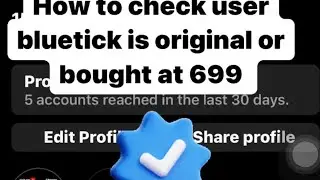 How to check insta or tweeter blue tick is original or bought by money in simple way