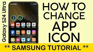 How to Change App Icon on Samsung Galaxy Phone | Good Lock | Theme 2024