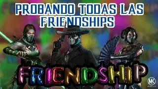 TODAS LAS FRIENDSHIPS PARTE 1 | Mortal Kombat Mobile