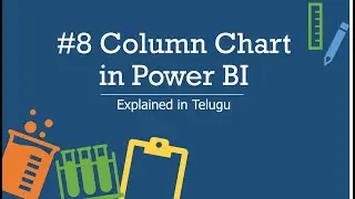 8) Column Chart in Power BI | Explained in Telugu | Power BI Telugu Tutorials