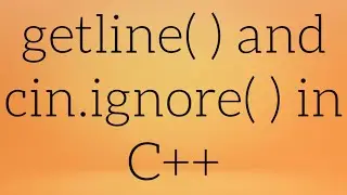 getline() and cin.ignore() in C++ | C++ getline() | C++ cin.ignore()