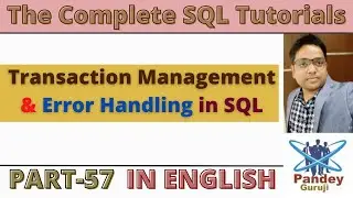 57.Transaction Management, Error Handling & Exception Handling in SQL by Pandey Guruji|English