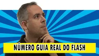Como descobrir o numero guia real do seu flash?