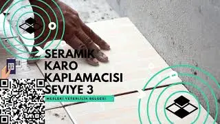 SERAMİK KARO KAPLAMACISI SEVİYE 3 ONLİNE SERTİFİKA